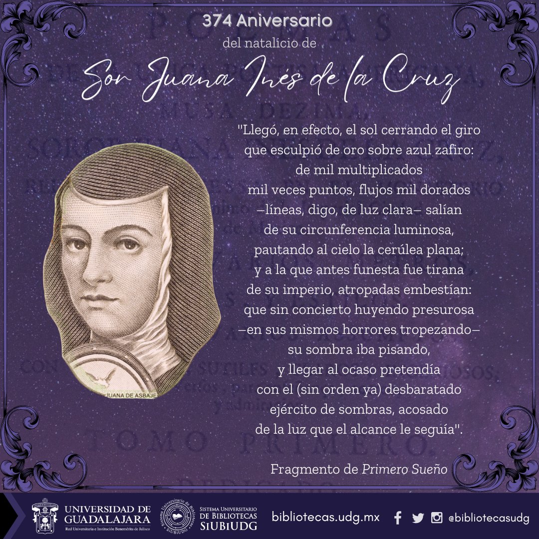 374 aniversario del natalicio de Sor Juana Inés de la Cruz