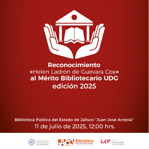 Reconocimiento "Helen Ladron de Guevera Cox" al Mérito Bibliotecario UDG edición 2025
